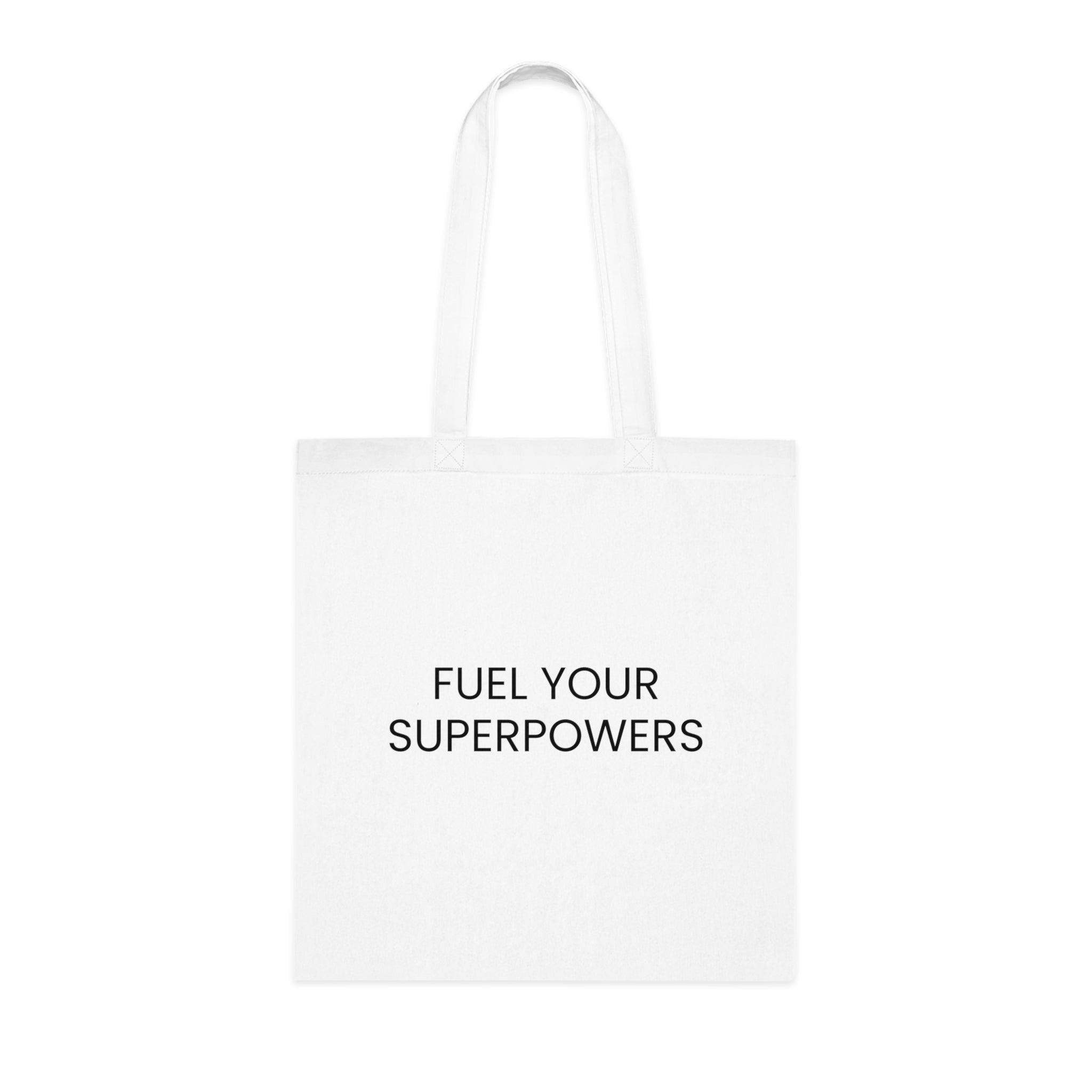 Fuel Your Superpowers Tote