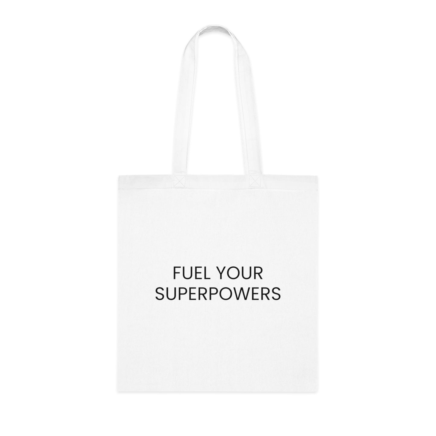 Fuel Your Superpowers Tote
