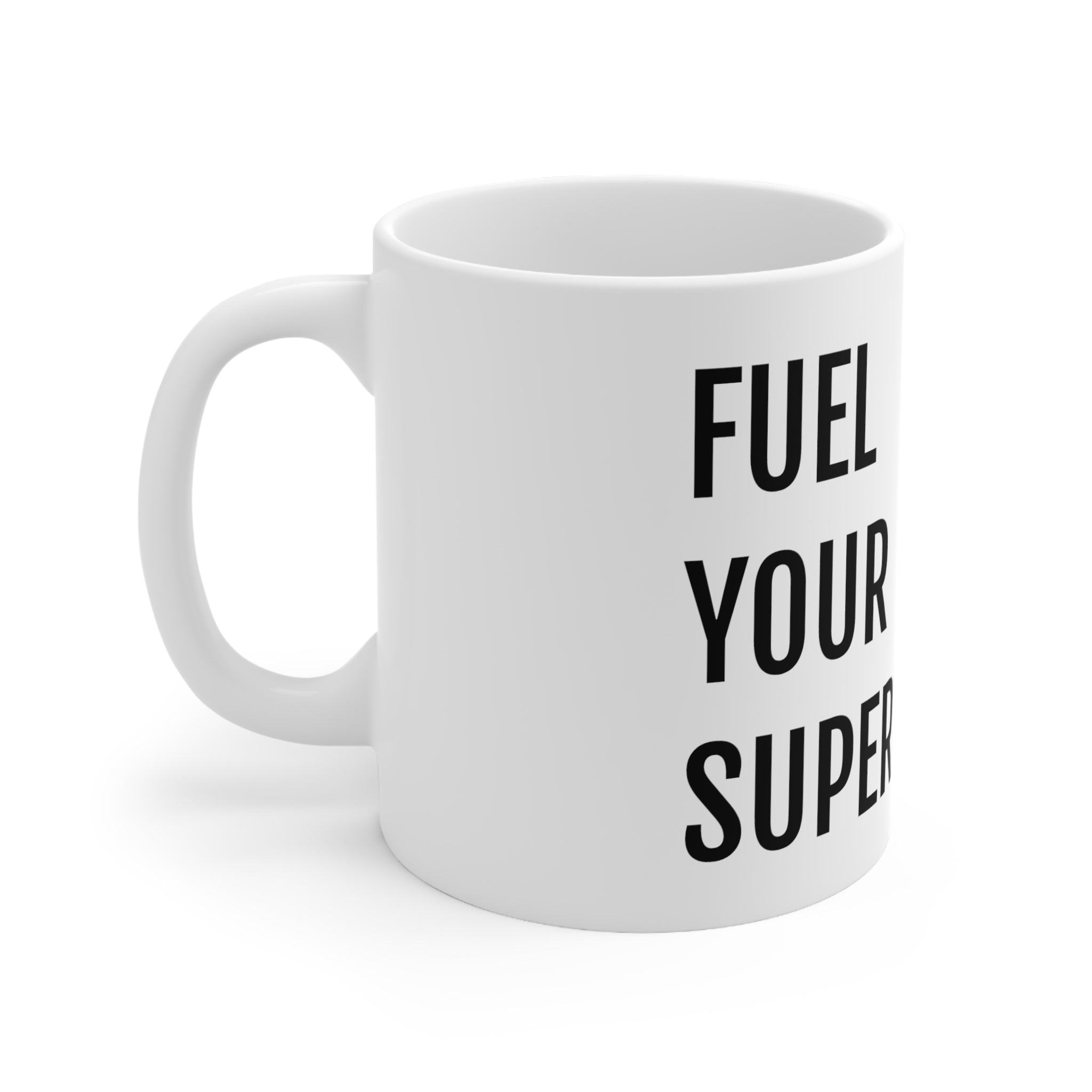 Fuel Your Superpowers Mug