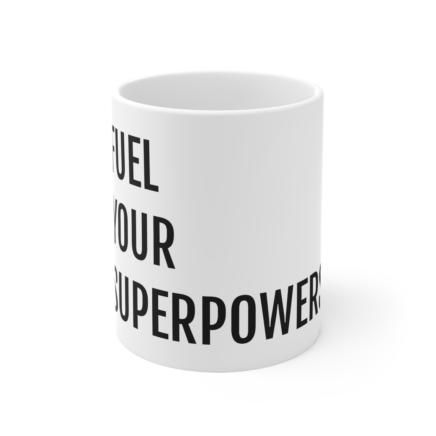 Fuel Your Superpowers Mug